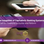 The Inequities of Capitalistic Banking Systems